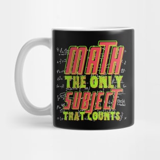 Math The Only Subject That Counts Mug